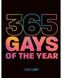 365 Gays Of The Year (Plus 1 For A Leap Year) - Lewis Laney