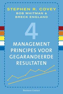 4 managementprincipes voor gegarandeerde resultaten - Boek Stephen R. Covey (9047003365)
