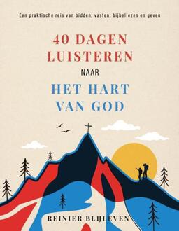 40 Dagen luisteren naar het hart van God -  Reinier Blijleven (ISBN: 9789059992948)