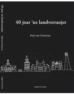 40 jaor 'ne landverraojer - Boek Paul van Grinsven (9077970274)