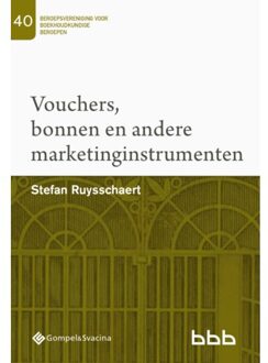 40-Vouchers, Bonnen En Andere Marketinginstrumenten - Beroepsvereniging Voor - Stefan Ruysschaert