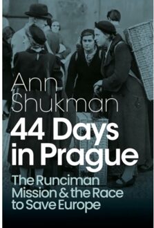 44 Days In Prague - Shukman, Ann
