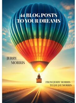 44 Keys To Unlocking Your Dreams - Jerry Morris