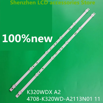 4piece/lot FOR 2T-C32ACSA LCD backlight bar 4708-K320WD-A2113N11/01 K320WDX A2 100%new 2PCS A+ 2PCS B 6v 585mm