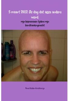 5 maart 2012: De dag dat alles anders werd