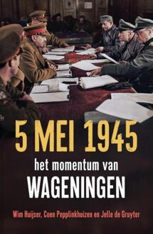 5 mei 1945 - Wim Huijser, Coen Pepplinkhuizen, Jelle de Gruyter - ebook