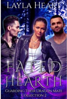 5 Times Chaos Fated Hearth - Guarding Their Dragon Mate Collection - Layla Heart
