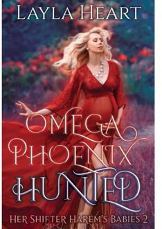 5 Times Chaos Omega Phoenix: Hunted - Her Shifter Harem's Babies - Layla Heart