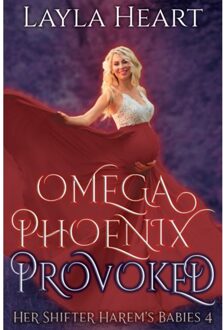 5 Times Chaos Omega Phoenix: Provoked - Her Shifter Harem's Babies - Layla Heart