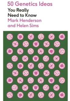 50 Genetics Ideas You Really Need To Know - 50 Ideas You Really Need To Know Series - Mark Henderson