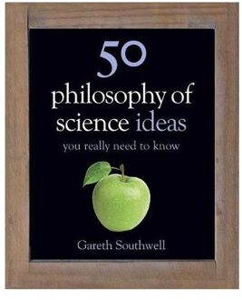 50 Philosophy of Science Ideas You Really Need to Know