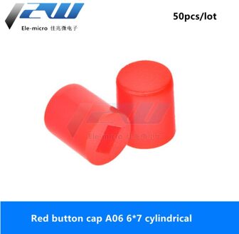 50 Stks/partij Knop Cap A06, cilindrische 6*7 Met 8.5*8.5 8*8 7*7 5.8*5.8 Switch Cap Rood