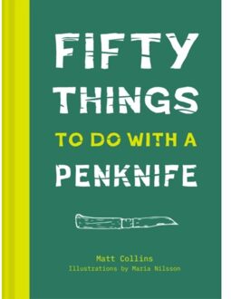 50 Things to Do with a Penknife