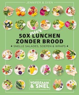 50 X Meer Lunchen Zonder Brood - Voedzaam & Snel - Sven en Jennifer
