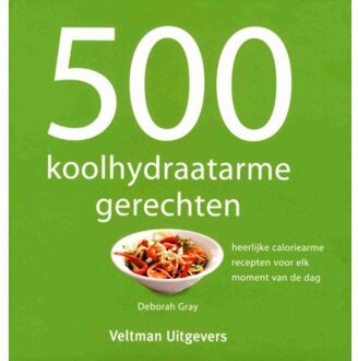 500 koolhydraatarme gerechten - Boek Deborah Gray (9048312892)