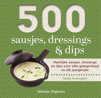 500 Sausjes, Dressings & Dips -  Nadia Arumugam (ISBN: 9789048322299)