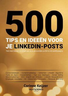 500 tips en ideeën voor je LinkedIn-posts -  Corinne Keijzer (ISBN: 9789083096889)