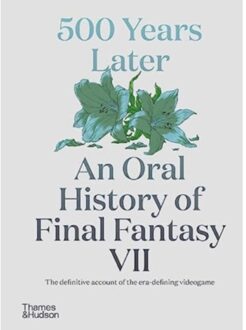 500 Years Later: An Oral History Of Final Fantasy Vii - Matt Leone