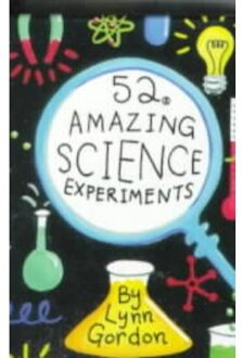 52 Amazing Science Experiments
