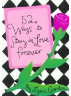 52 Ways to Stay in Love Forever