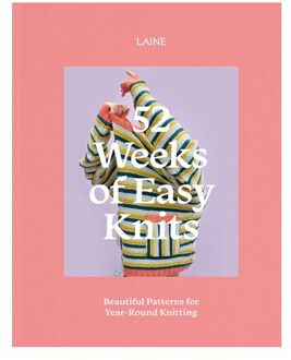 52 Weeks Of Easy Knits : Beautiful Patterns For Year-Round Knitting - Laine