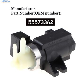 55573362 Voor Opel Astra J Cascada Insignia Voor Zafira C Turbo Wastegate Magneetventiel auto accessorie
