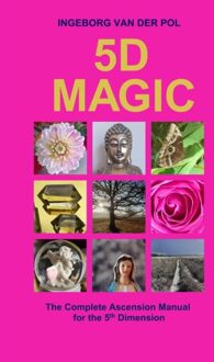5D Magic - Ingeborg van der Pol - ebook