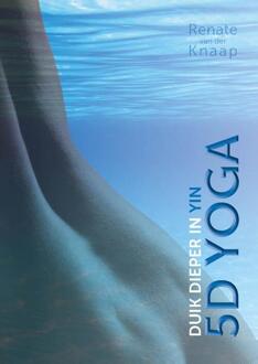 5D yoga -  Renate van der Knaap (ISBN: 9789493171725)
