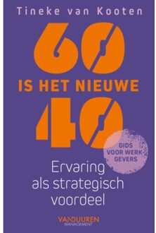 60 Is Het Nieuwe 40 - Tineke van Kooten