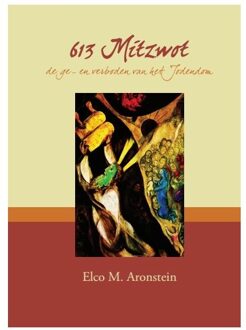 613 Mitzwot - Boek Elco M. Aronstein (9492421275)