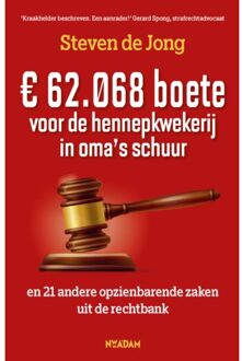 € 62.068 boete voor de hennepkwekerij in oma's Schuur - Steven de Jong