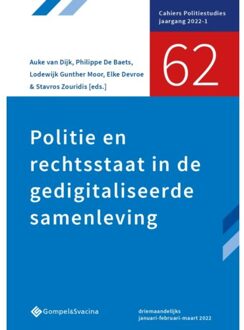 62-Politie En Rechtsstaat In De Gedigitaliseerde Samenleving - Cahiers Politiestudies - De Baets