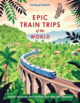 62Damrak Lonely Planet Epic Train Of The World - Lonely Planet Epic Series