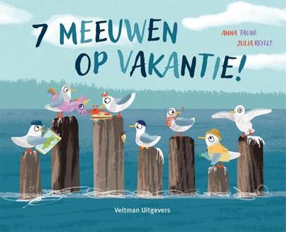 7 Meeuwen Op Vakantie! -  Anna Taube (ISBN: 9789048323333)