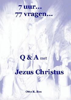 7 uur...77 vragen... - Boek Otto Remmelt Bos (9463188541)