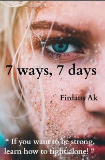 7 Ways, 7 Days. - Firdaus Ak