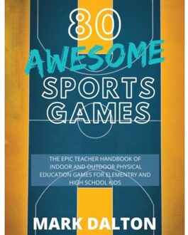 80 Awesome Sports Games - Dalton, Mark