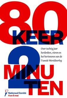 80 Keer 2 Minuten -  Nationaal Comité 4 En 5 Mei (ISBN: 9789024469895)