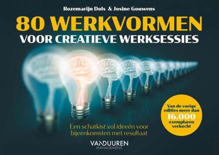 80 Werkvormen Voor Creatieve Werksessies - Josine Gouwens
