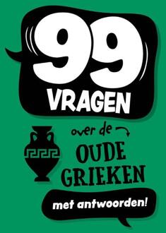 99 vragen over de Oude Grieken - Annabel Savery (ISBN: 9789464395334)