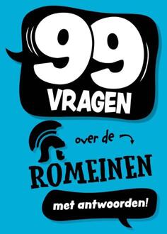 99 vragen over de Romeinen -  Annabel Savery (ISBN: 9789464395327)