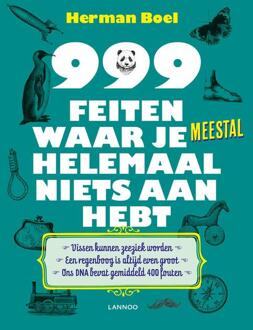 999 Feiten Waar Je Meestal Helemaal Niets Aan Hebt