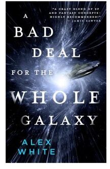 A Bad Deal for the Whole Galaxy