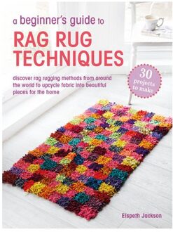 A Beginner’s Guide To Rag Rug Techniques - Elspeth Jackson