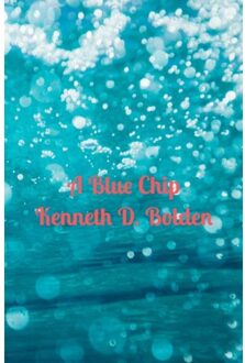 A Blue Chip Kenneth D. Bolden - Kenneth D. Bolden