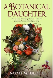 A Botanical Daughter - Noah Medlock