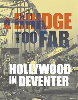 A bridge too far -  René van der Meer (ISBN: 9789462587625)