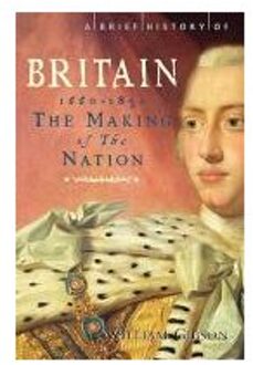 A Brief History of Britain 1660 - 1851