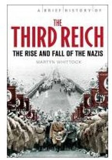 A Brief History of The Third Reich