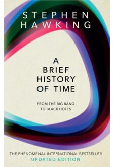 A Brief History Of Time : From Big Bang To Black Holes